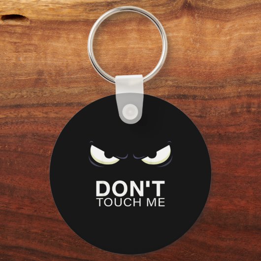 Funny Introvert Saying Evil Eye - Don't Touch Me B Sleutelhanger (Voorkant)