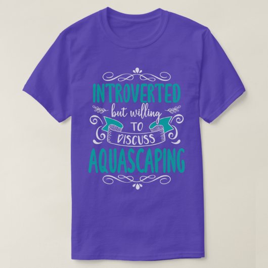 Funny Introverted amp Aquascaping Quote T-shirt (Design voorkant)