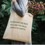 Funny Introverted, maar bereid om over planten te  Tote Bag<br><div class="desc">Grappig plant houdt van canvas tas met een citaat: Introverted, maar bereid om over planten te praten! Schuif canvas tas met gekleurde handgrepen - voor iedereen die van tuinbouw, planten, landschapsarchitectuur of teelten houdt. Maakt een mooi cadeau voor je favoriete tuinman of plant fan. Pas het met jouw naam van...</div>