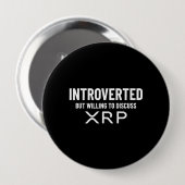 Funny Introverted XRP Cryptocurrency Citaat Ronde Button 4,0 Cm (Voorkant /achterkant)