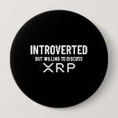 Funny Introverted XRP Cryptocurrency Citaat Ronde Button 4,0 Cm (Voorkant)