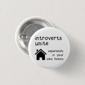 Funny Introverts Unite Button Badge Pin (Voorkant /achterkant)