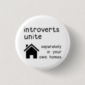 Funny Introverts Unite Button Badge Pin (Voorkant)