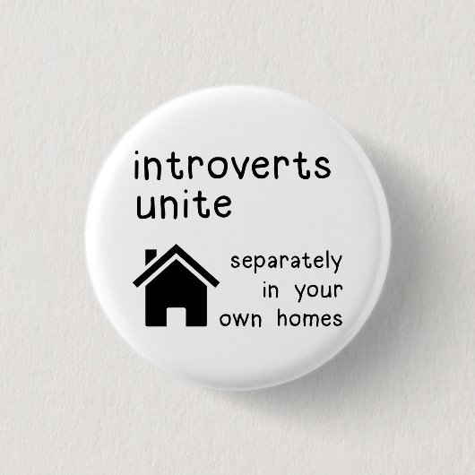 Funny Introverts Unite Button Badge Pin (Voorkant)