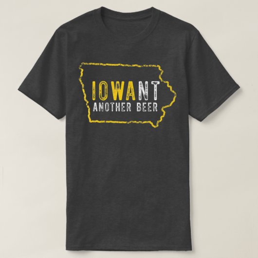 Funny Iowa wil een andere bier T-shirt (Design voorkant)