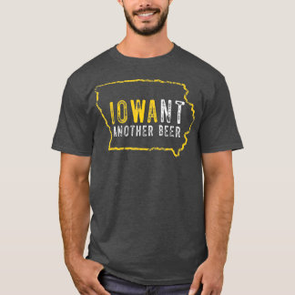 Funny Iowa wil een andere bier T-shirt