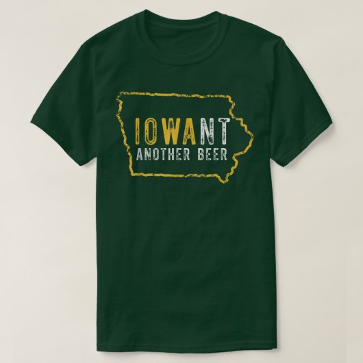 Funny Iowa wil een andere bier T-shirt (Design voorkant)