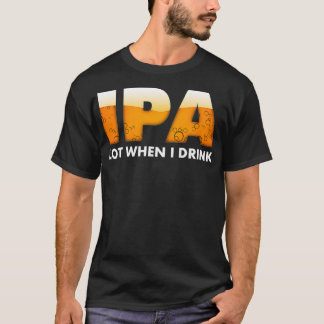 Funny IPA veel als ik Bier Drink T-shirt