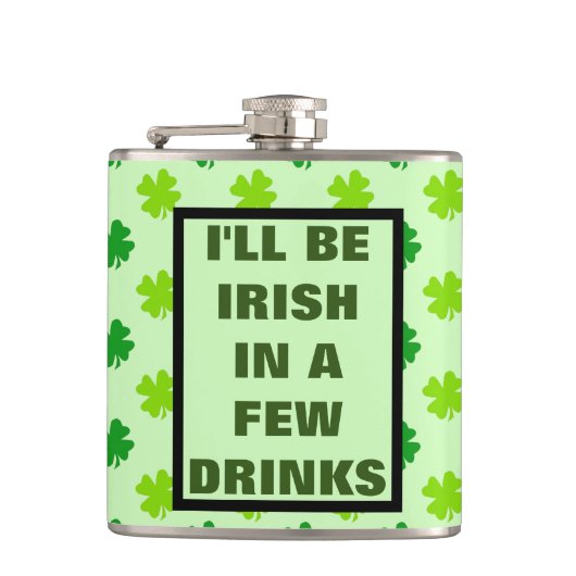 Funny Irish Drink Humor Quote Booze Whiskey Fla Heupfles (Voorkant)