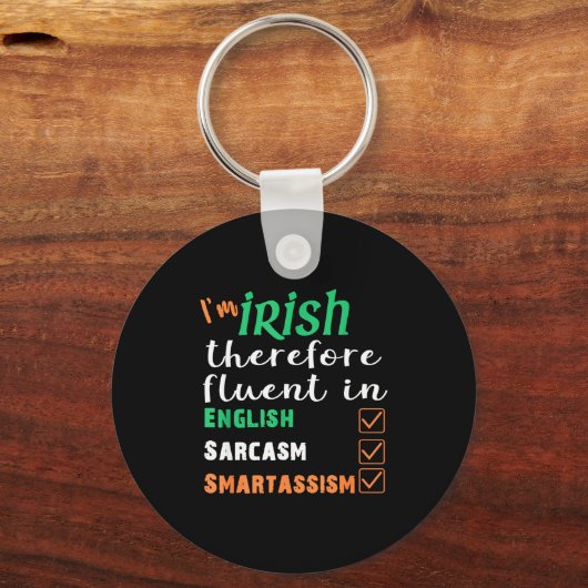 Funny Irish Fluent In Smart St Patricks Gift  Sleutelhanger (Voorkant)