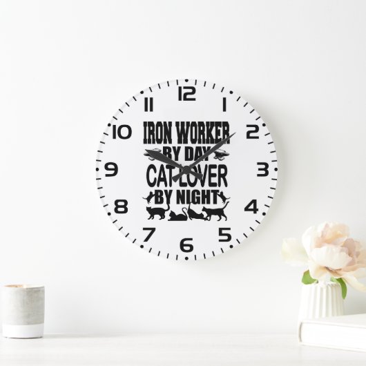 Funny Iron Worker by Day Cat Lover by Night Grote Klok (Huis)