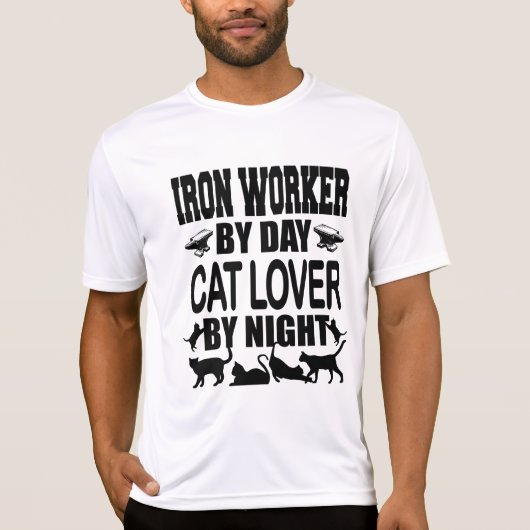 Funny Iron Worker by Day Cat Lover by Night T-shirt (Voorkant)