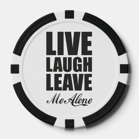 Funny Ironic Quote Live Laugh Leave Me Alone Graph Poker Chips (Voorkant)