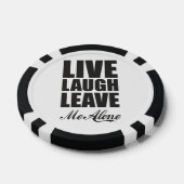 Funny Ironic Quote Live Laugh Leave Me Alone Graph Poker Chips (Enkel)