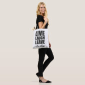 Funny Ironic Quote Live Laugh Leave Me Alone Graph Tote Bag (Op model)