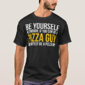 FUNNY IS UW PIZZA GUY Delivery Gift T-shirt (Voorkant)