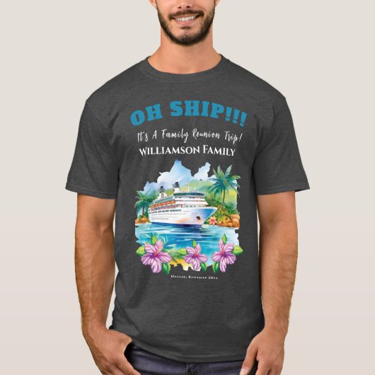 Funny Island Cruise Ship Family Reunion T-shirt (Voorkant)