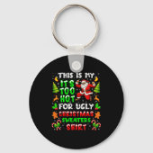 Funny It Is Too Hot For Ugly Christmas Sweater Xma Sleutelhanger (Voorkant)