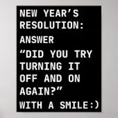 Funny It New Year’s Resolution Tech Computer Suprt Poster (Voorkant)