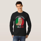 Funny Italy Hand Gesture Speak Fluent Italy Sarc T-shirt (Voorkant volledig)