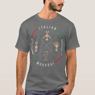 Funny Italy Pun Italy Workout Mannen & Women T-Shi T-shirt