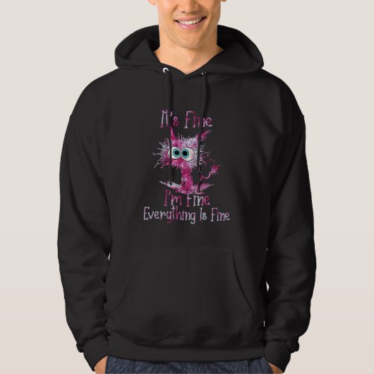 Funny It's Fine I'm Fine Everything Is Fine Pink T Hoodie (Voorkant)