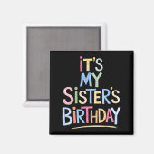Funny It's My Sister's Birthday Sketch Pencil Arti Magneet (Voorkant / Achterkant)