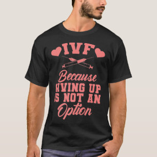 Funny IVF Transfer Day Gift Mannen Vrouwen Onvruch T-shirt