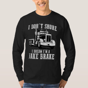 Funny Jake Brake Truck Driver Trucker voor mannen  T-shirt