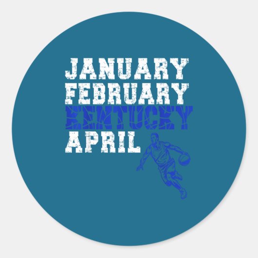 Funny January February Kentucky April Madness  Ronde Sticker (Voorkant)