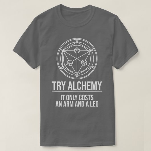 Funny Japanese Anime Gift Try Alchemy T-shirt (Design voorkant)