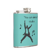 Funny " Je kunt dansen " ( wodka drink leugens ) Heupfles (Rechts)