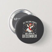 Funny Jesus Born In December Christmas Birthday Hu Ronde Button 5,7 Cm (Voorkant /achterkant)