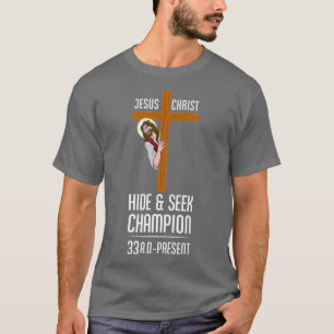 Funny Jesus Christus Verbergen Seek Champion Athe T-shirt