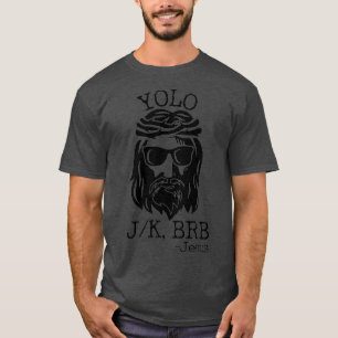Funny Jesus Easter YOLO JK BRB Textiepremie T-shirt