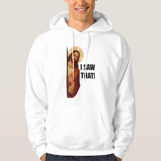 Funny Jesus "I Saw That" Christian meme design Hoodie (Voorkant)