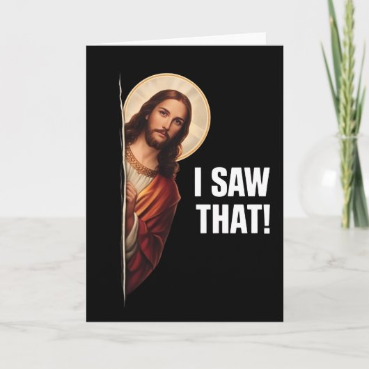 Funny Jesus "I Saw That" Christian meme design Kaart (Voorkant)
