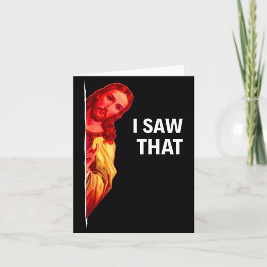Funny Jesus Meme I Saw That Christian Quote Joke G Kaart (Voorkant)