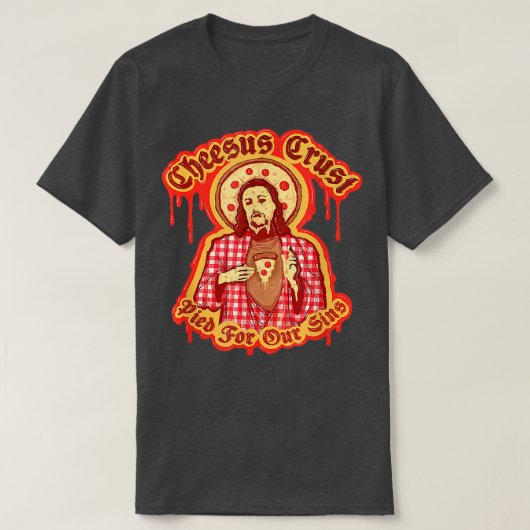 Funny Jesus Pizza Pun Cheesus Crust Graphic Art Pi T-shirt (Design voorkant)