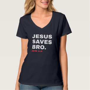 Funny Jesus redt Bro Christelijke kerk God Papa Jo T-shirt
