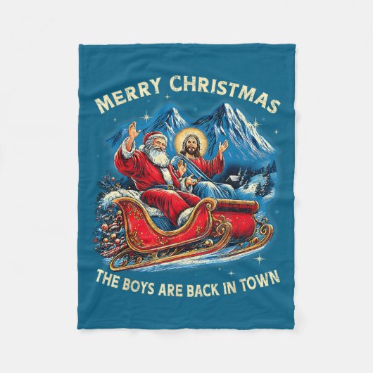 Funny Jesus Santa The Boys Are Back In Town Merry  Fleece Deken (Voorkant)