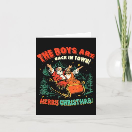 Funny Jesus Santa The Boys Are Back In Town Merry  Kaart (Voorkant)