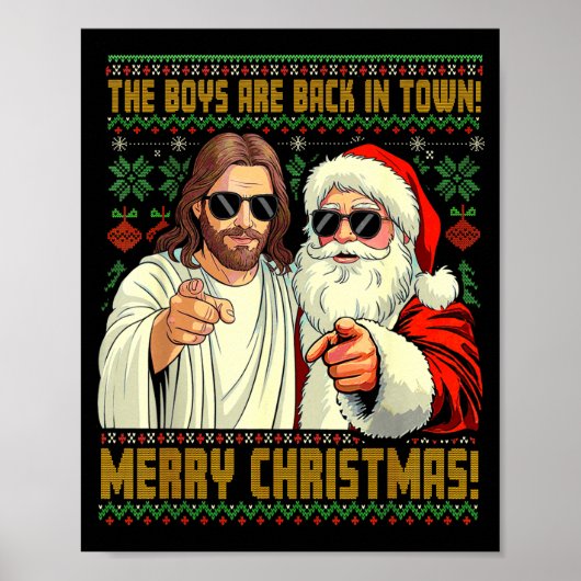 Funny Jesus Santa The Boys Are Back In Town Merry  Poster (Voorkant)