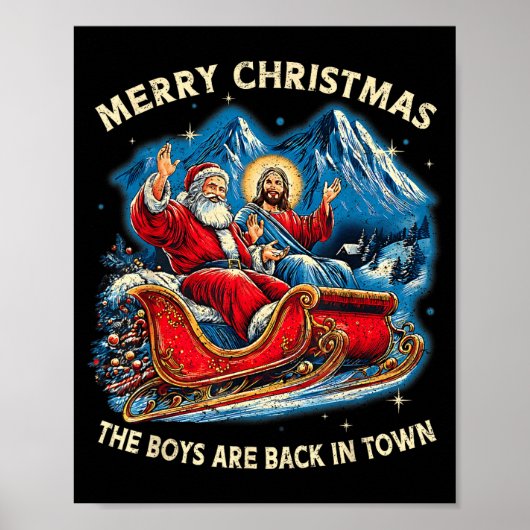 Funny Jesus Santa The Boys Are Back In Town Merry  Poster (Voorkant)