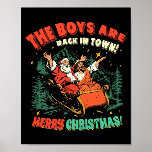 Funny Jesus Santa The Boys Are Back In Town Merry  Poster (Voorkant)
