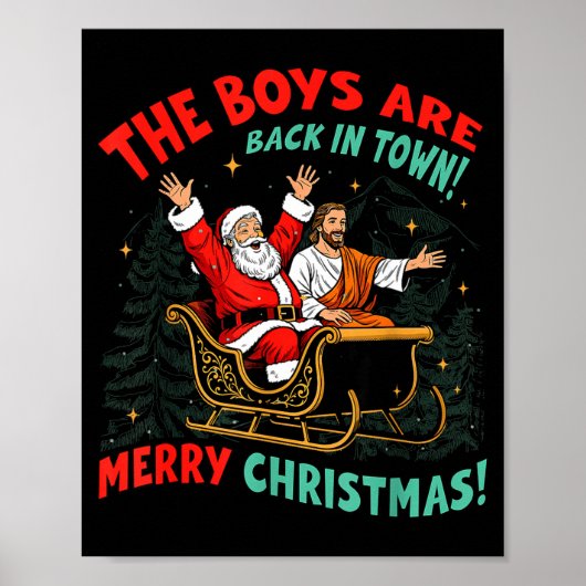 Funny Jesus Santa The Boys Are Back In Town Merry  Poster (Voorkant)