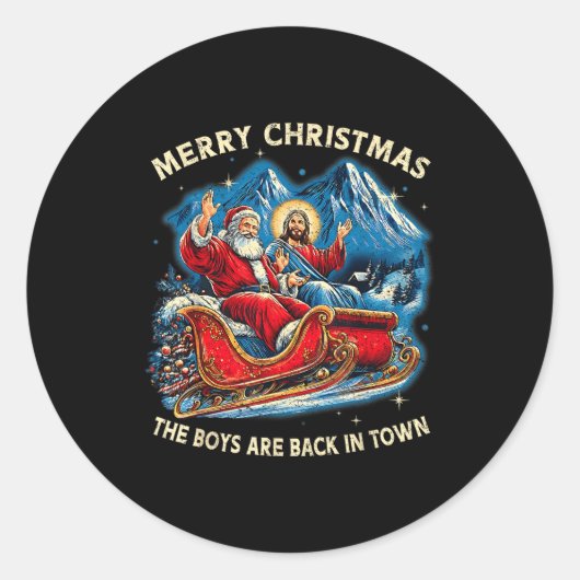 Funny Jesus Santa The Boys Are Back In Town Merry Ronde Sticker (Voorkant)