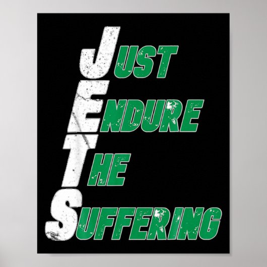 Funny Jets Just Endure The Suffering Football  Poster (Voorkant)
