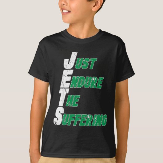 Funny Jets Just Endure The Suffering Football  T-shirt (Voorkant)