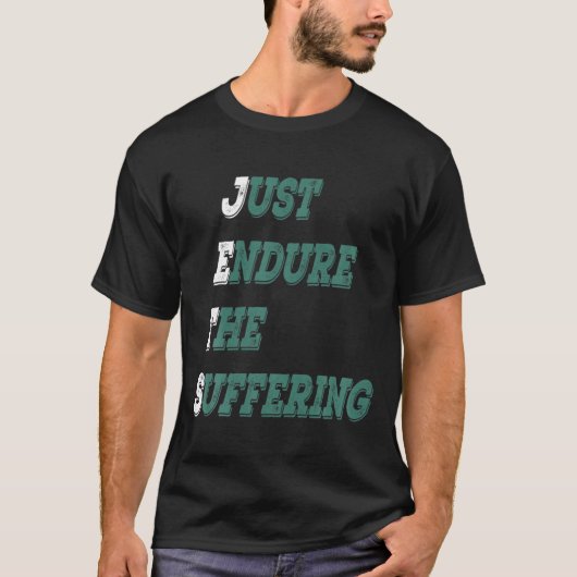 Funny Jets Just Endure The Suffering New York Foot T-shirt (Voorkant)